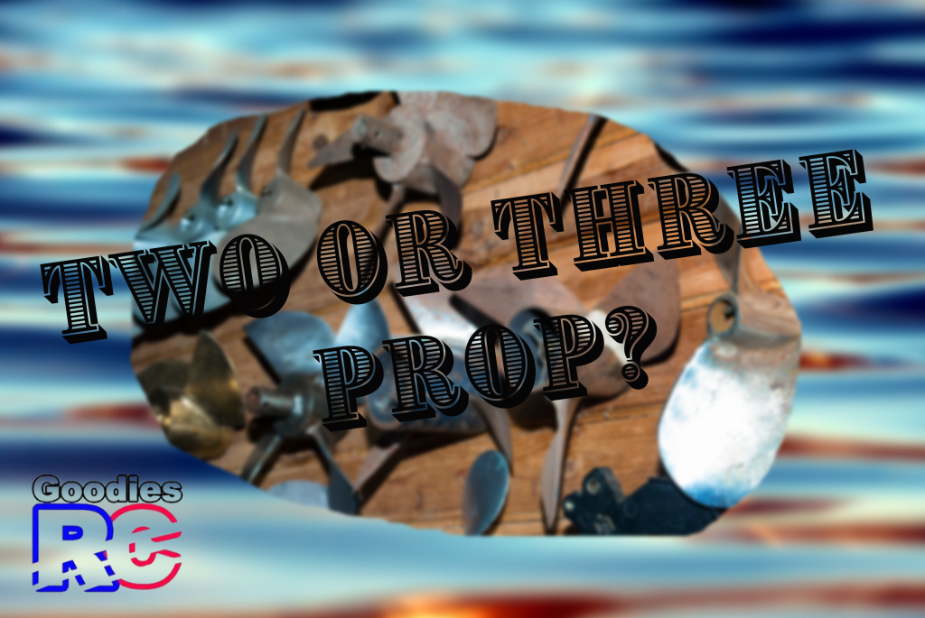 What is the difference between a 2 blade and 3 blade prop for RC boat?