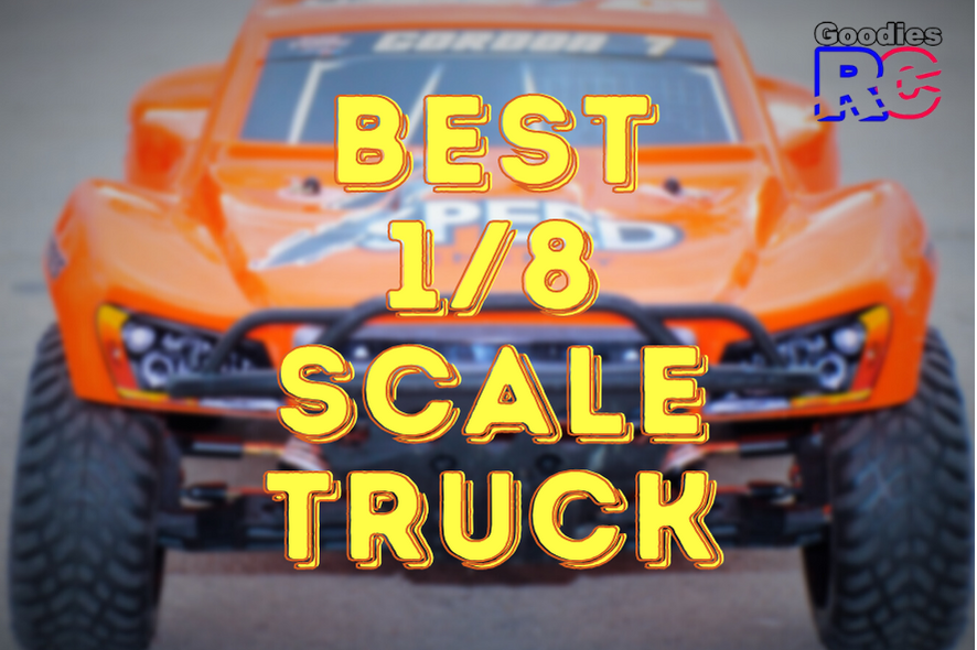 Best 1/8 Scale RC Truck